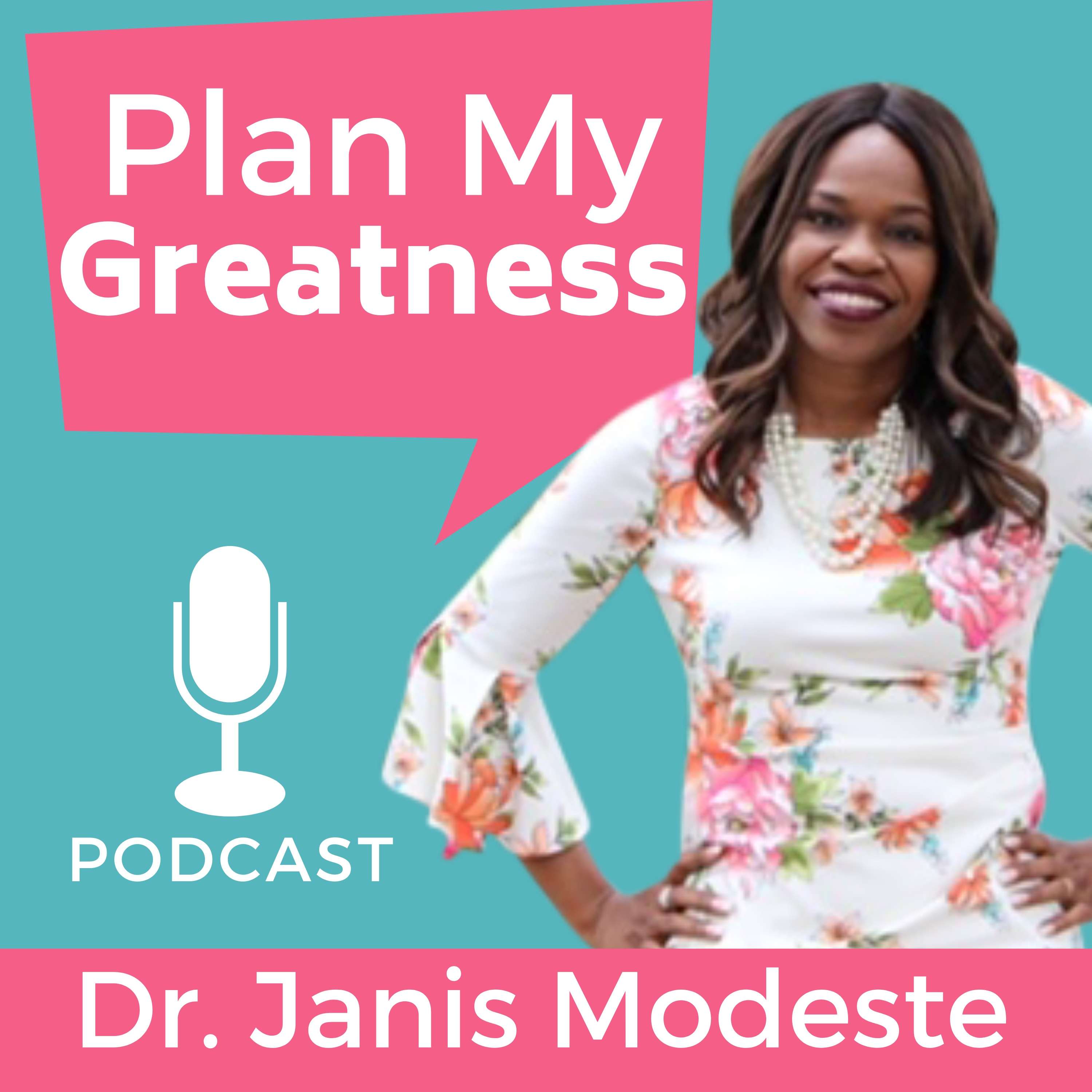 PLAN My Greatness with Dr. Janis