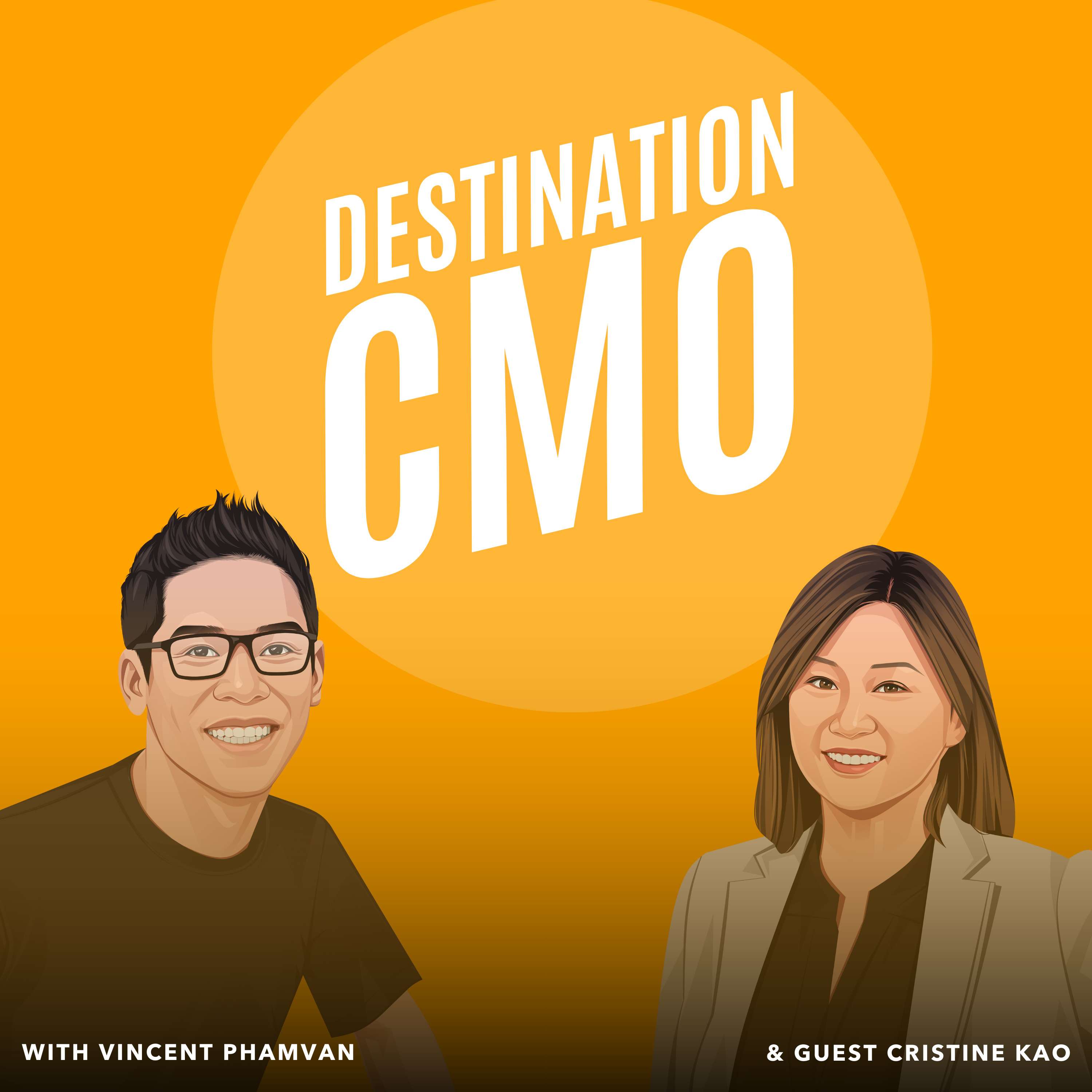 Destination CMO with Vincent Phamvan
