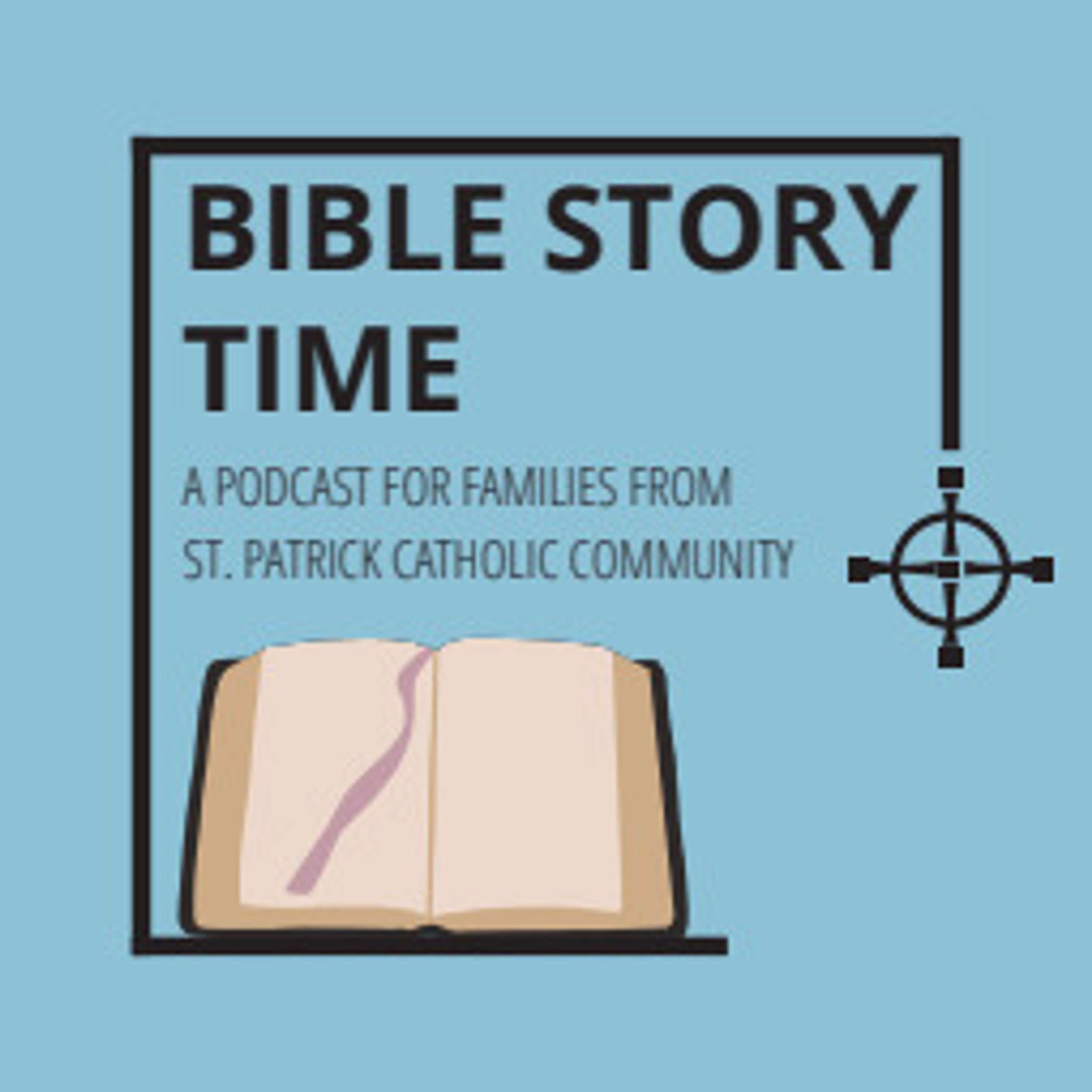 Bible Story Time Podcast (Limited Children\'s Series)