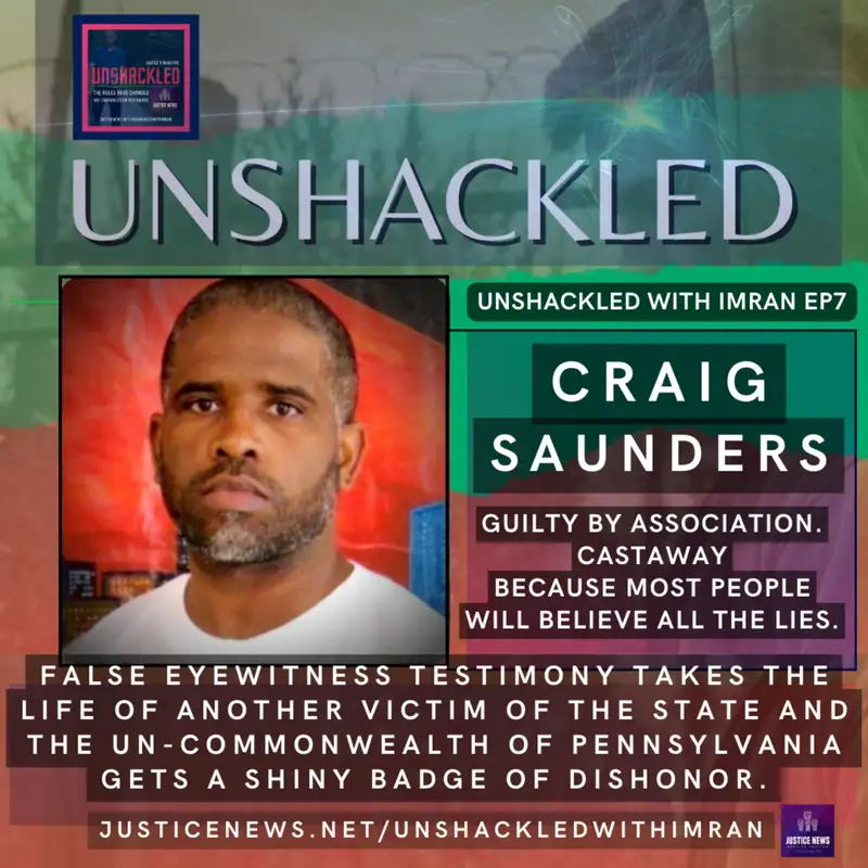 Craig Saunders | Unshackled 7 | Guilty by Association. Because Most People Will Believe All The Lies