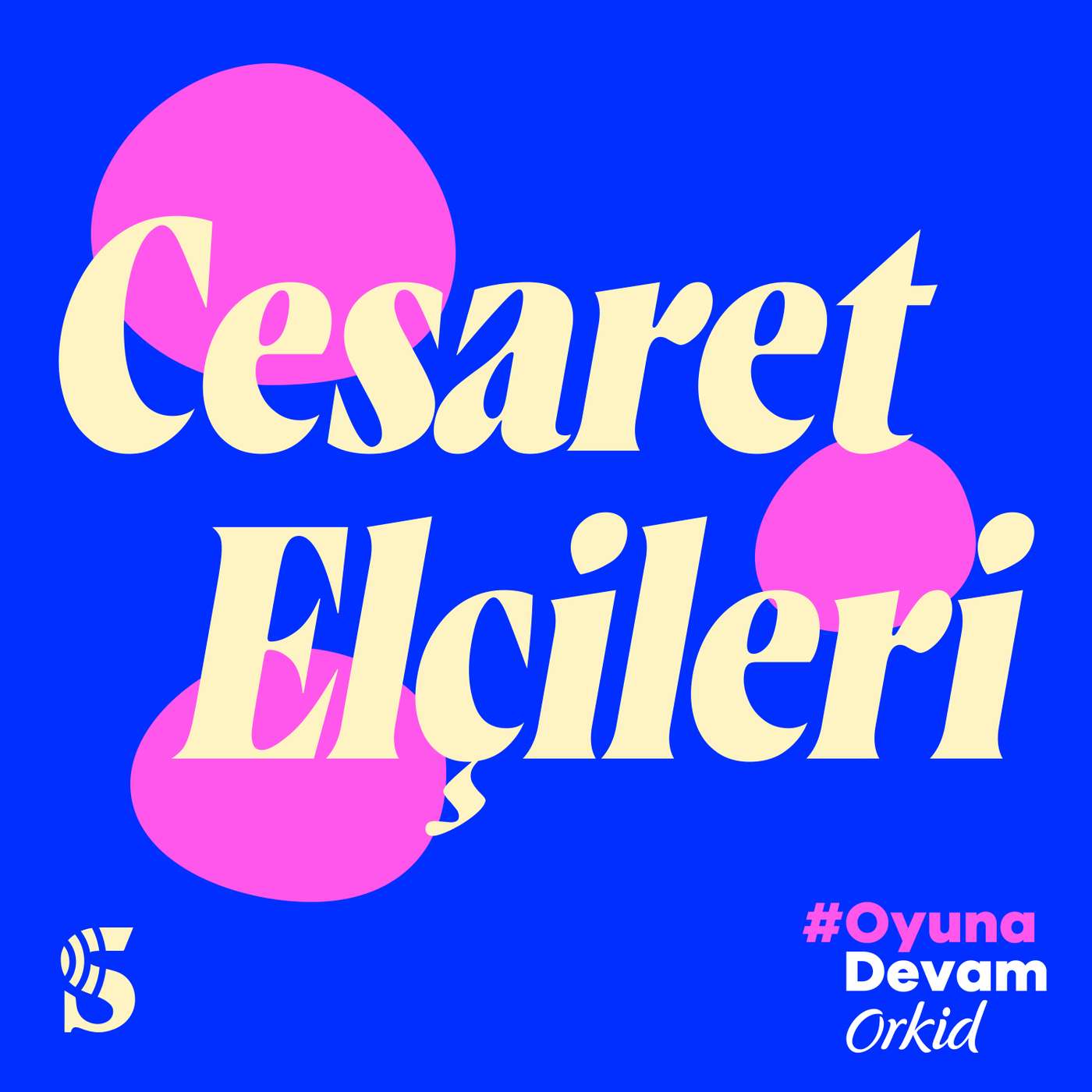 Orkid ile Cesaret Elçileri #1 | Bige Önal