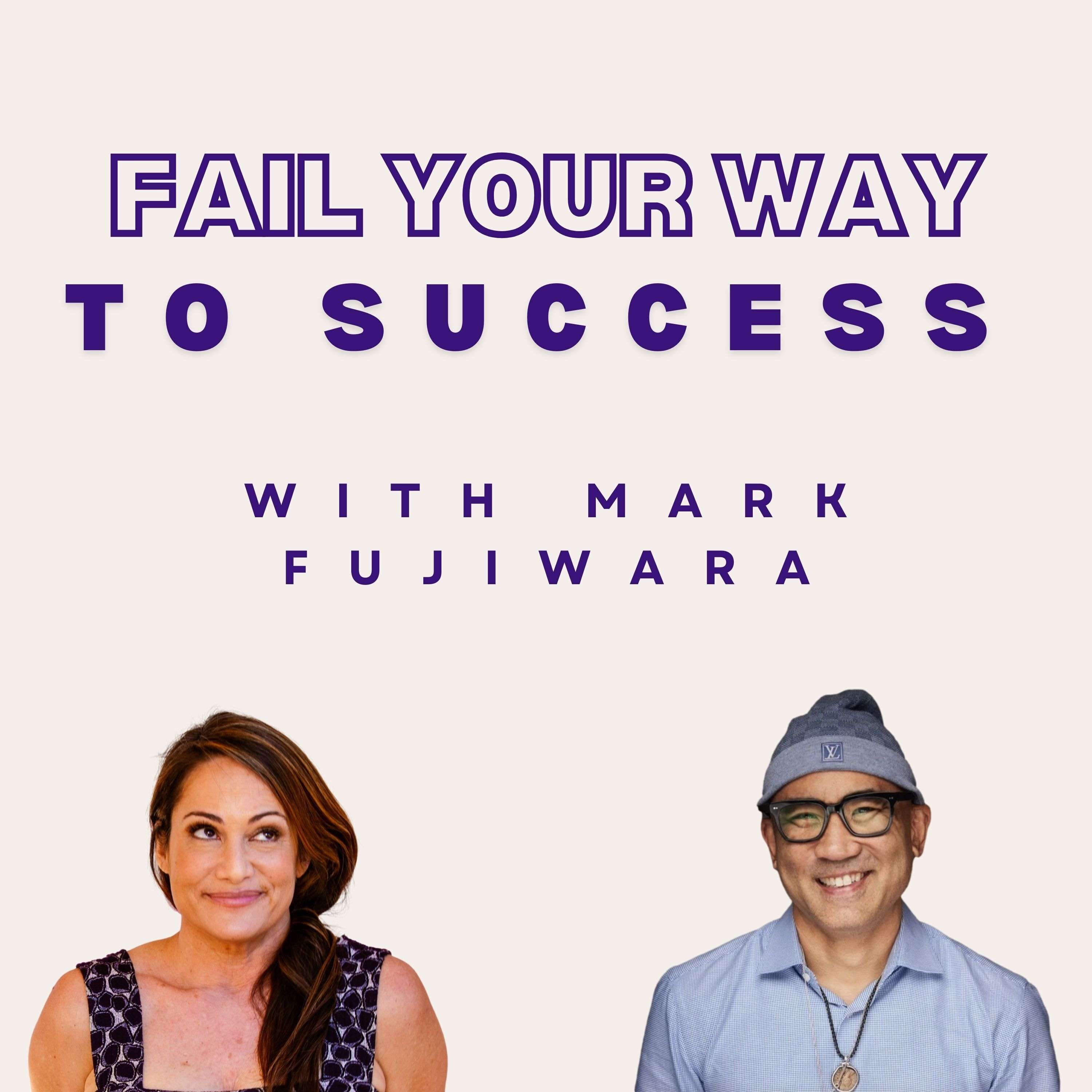 Fail Your Way to Success