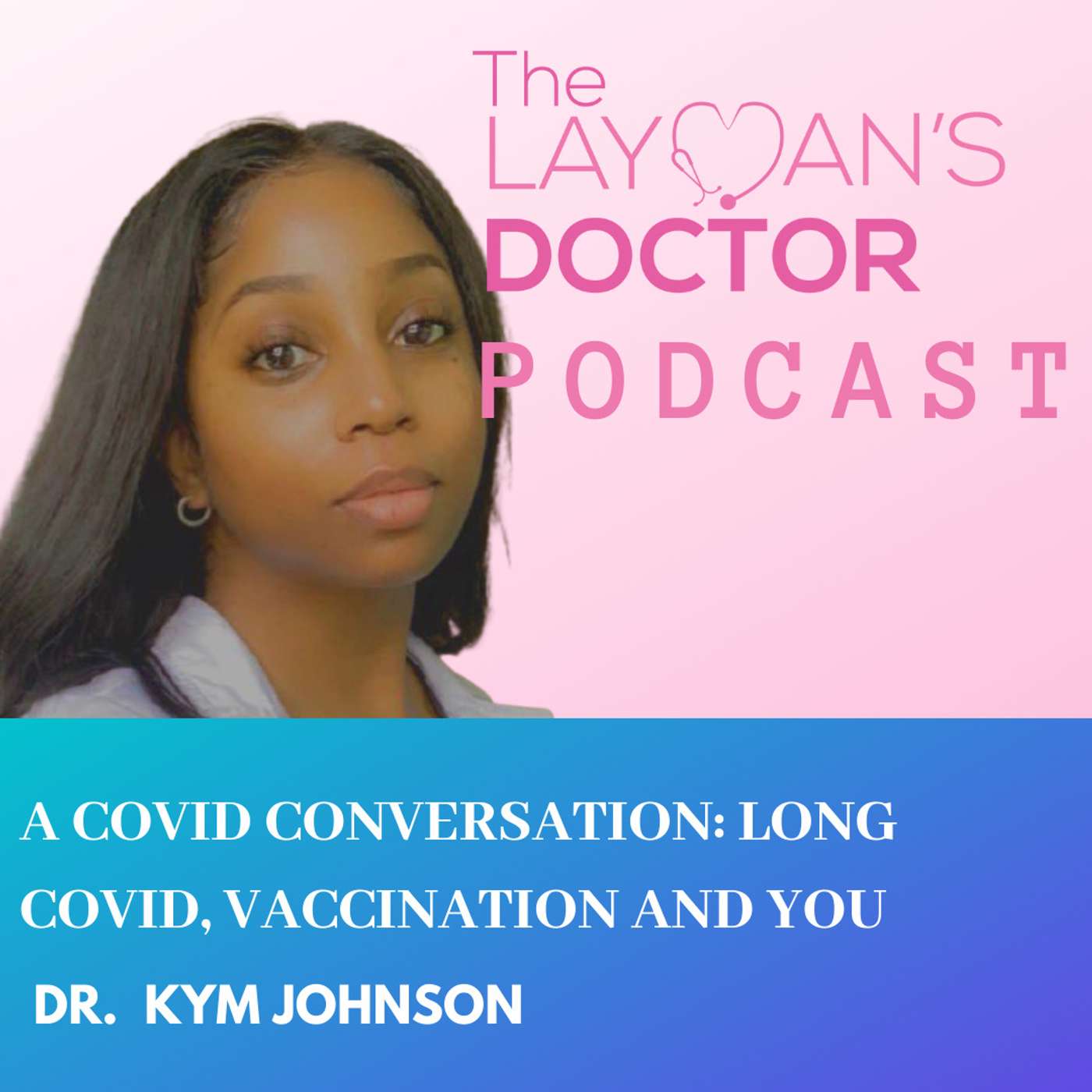 A COVID Conversation: Long Covid, Vaccination and You. A COVID Conversation: Long Covid, Vaccination and You.