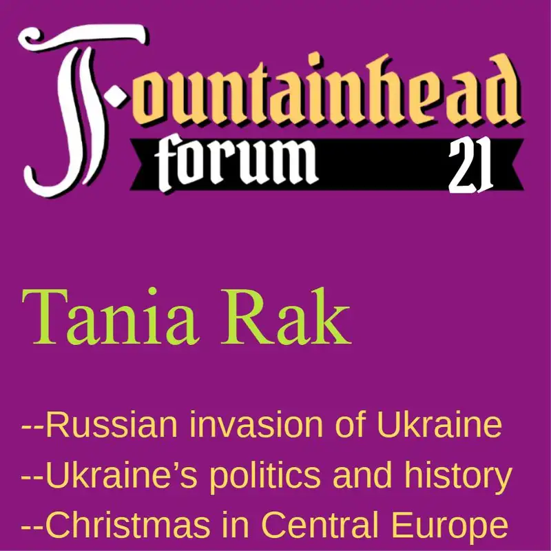 FF-21: Tania Rak on Russia's invasion of Ukraine and and the history of Ukraine