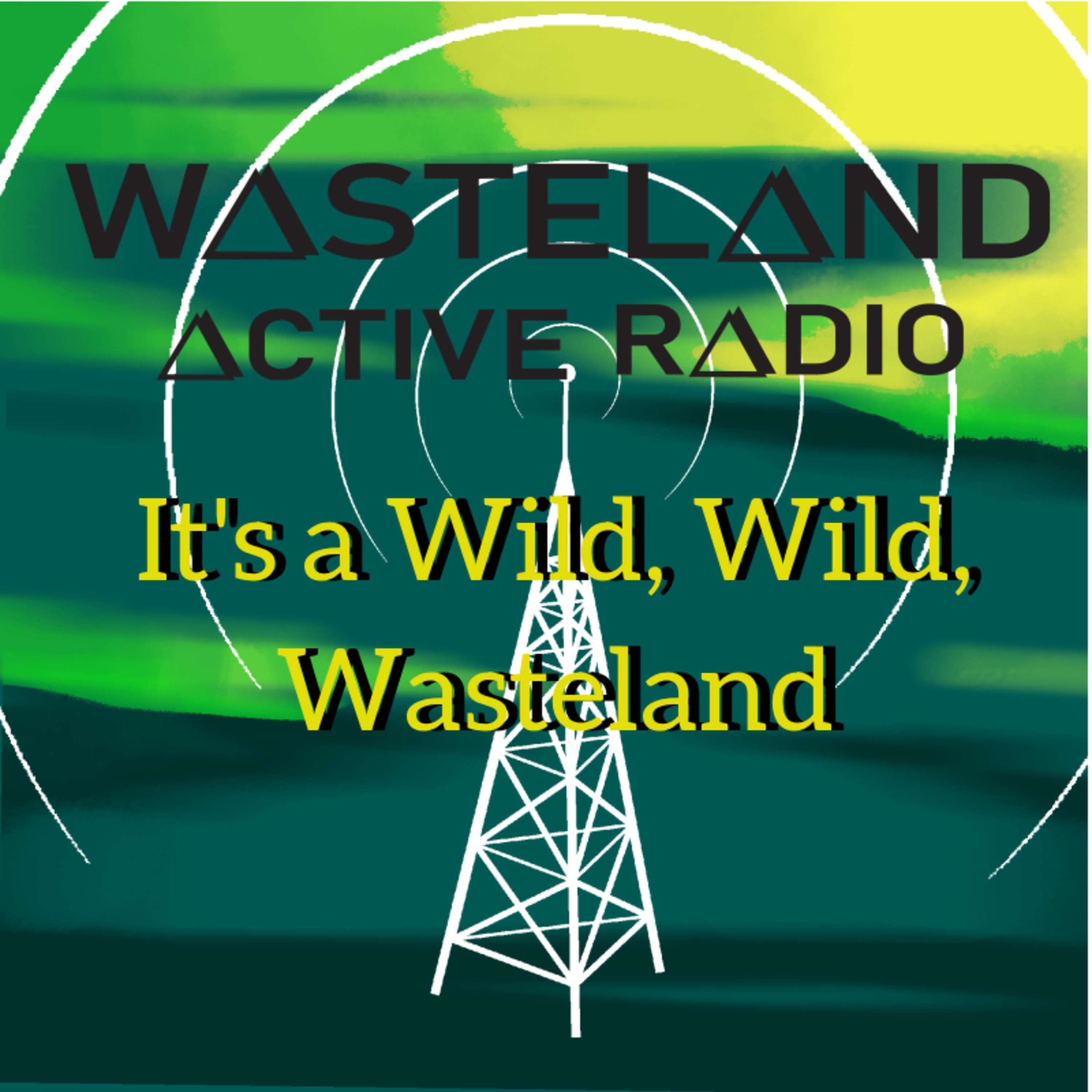 Episode /&^@: It’s a Wild, Wild, Wasteland