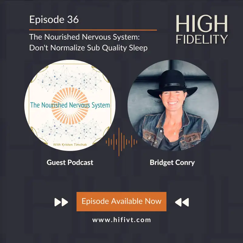 Episode 36 ⎸Addressing Sub Quality Sleep via The Nourished Nervous System Podcast