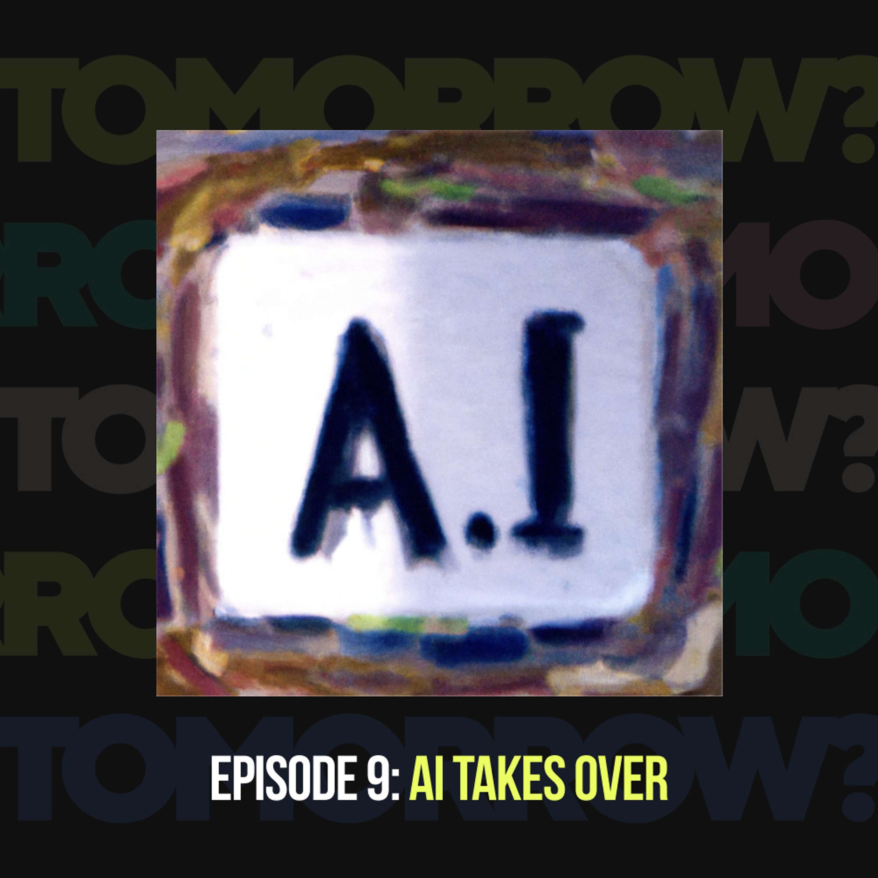 AI Takes Over - podcast episode cover