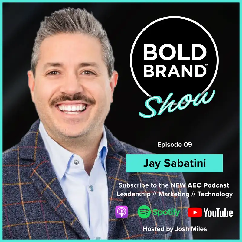 Redefining the Value of Business Development in the AEC Industries - Jay Sabatini, Swinerton