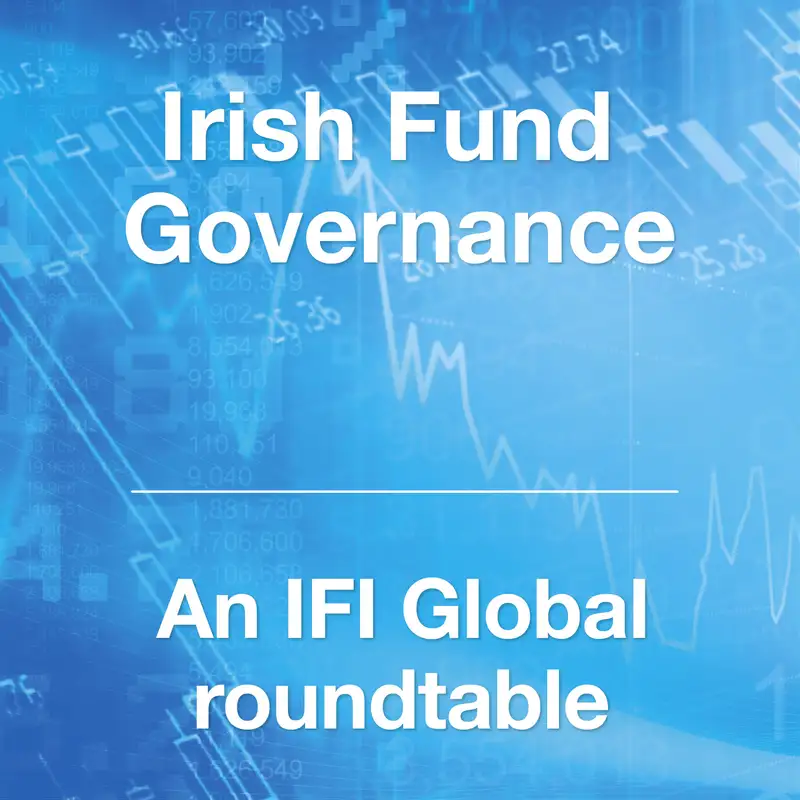 Irish Fund Governance Roundtable 
