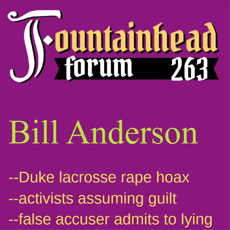 FF-263: Bill Anderson on the Duke lacrosse rape hoax from 2006