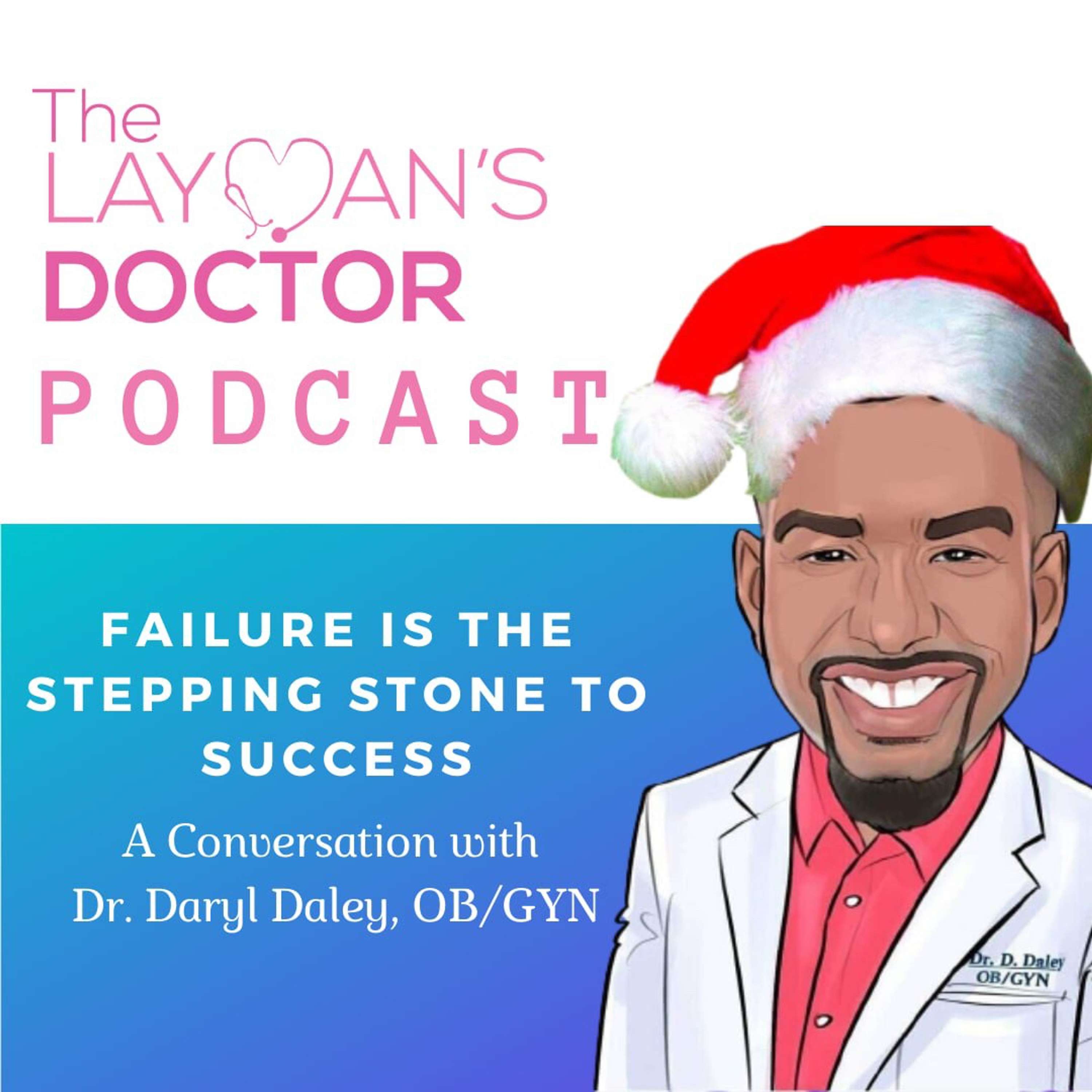 The Layman\'s Doctor Podcast