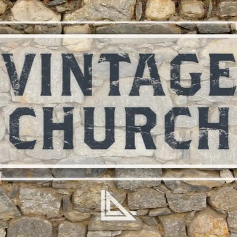 1.29.17 - Vintage Church: Week 3 - Corey Errett