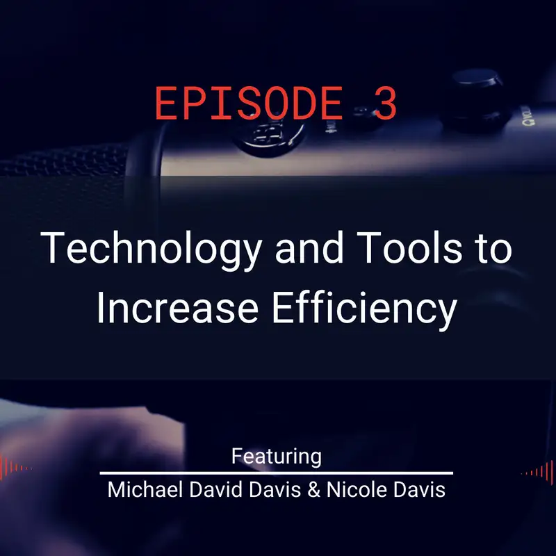 Using Technology and Tools to Increase Efficiency