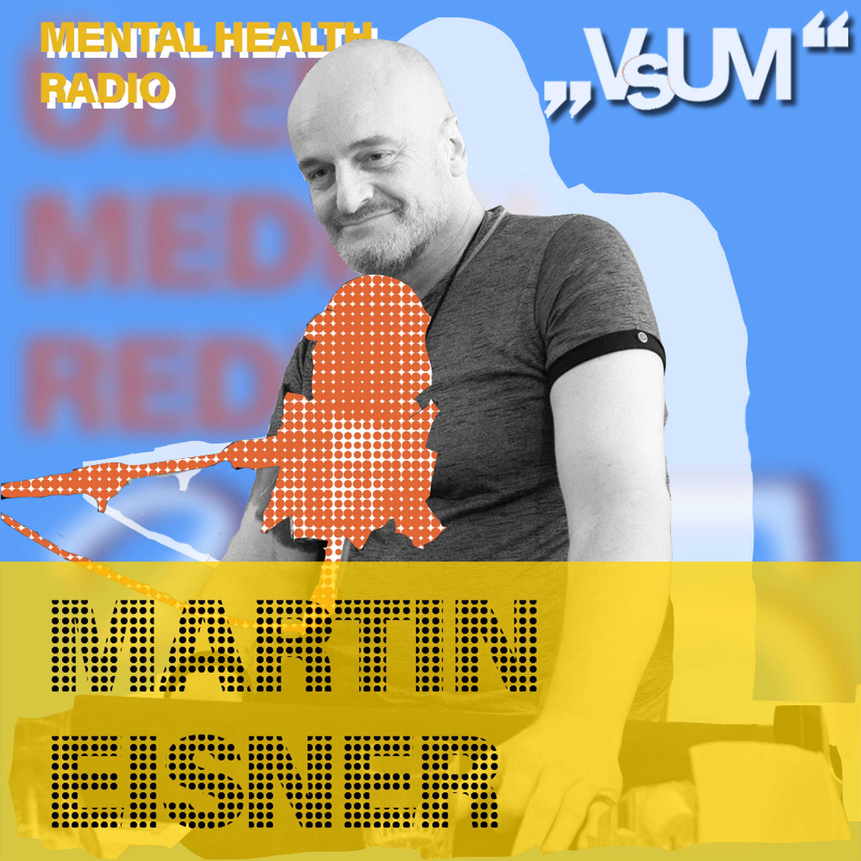 # 812 Martin Eisner: In unserer Gesellschaft wollen wir nicht individuell auffallen (Mental Health Radio) | 05.10.23