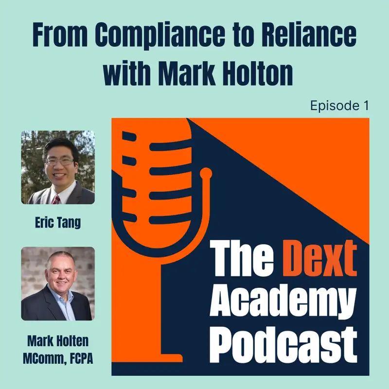 From Compliance to Reliance with Mark Holton