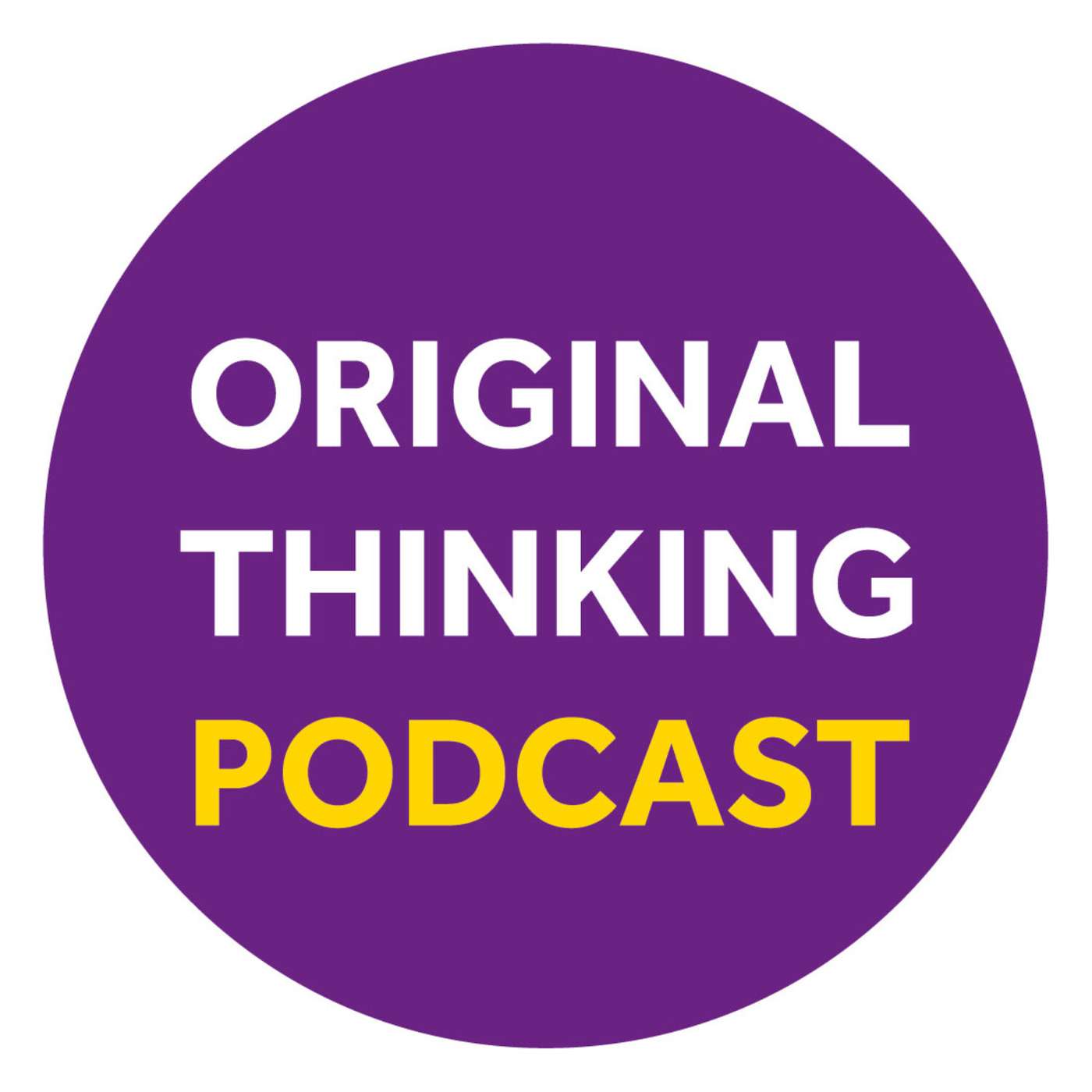 Original Thinking Podcast