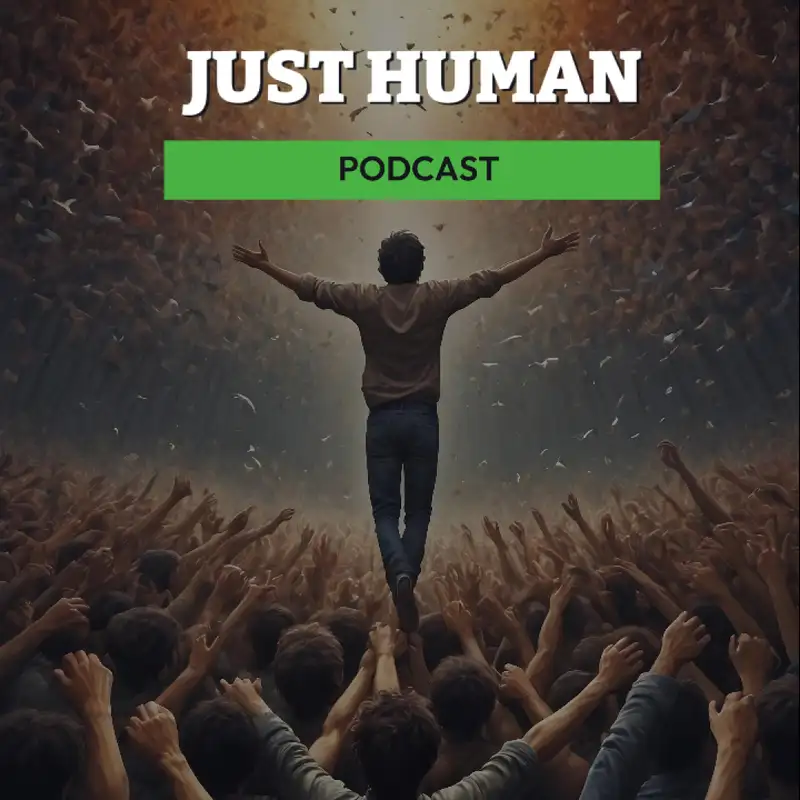 Just Human Podcast