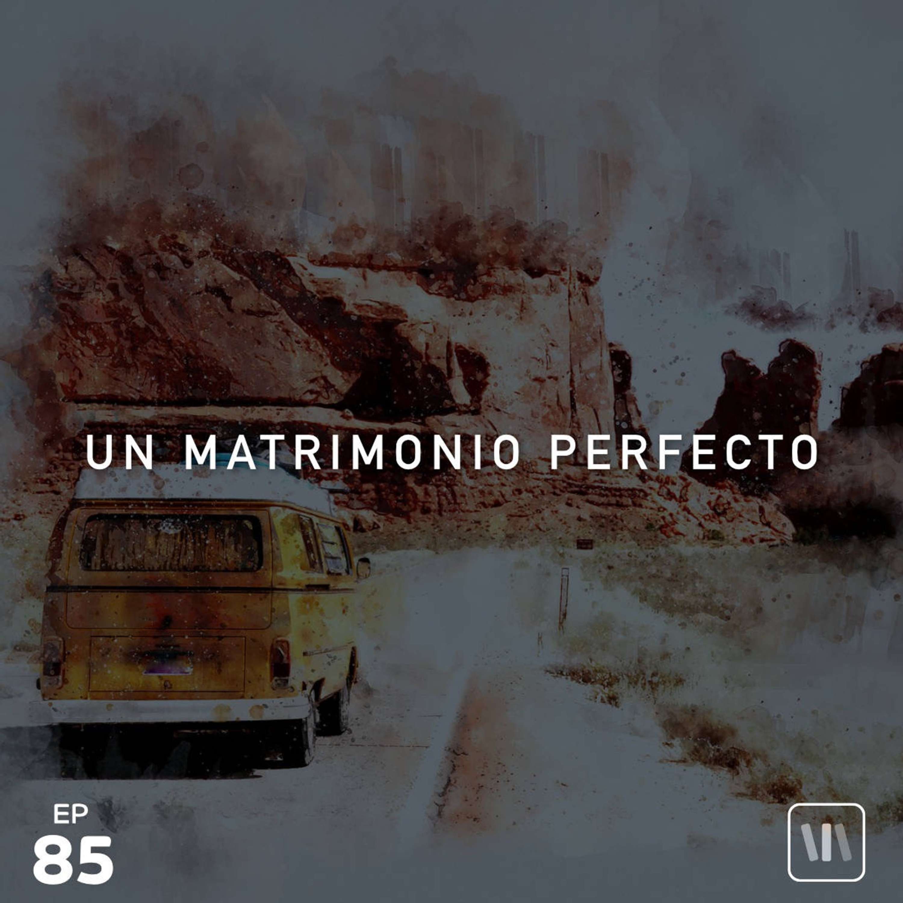 Un Matrimonio Perfecto