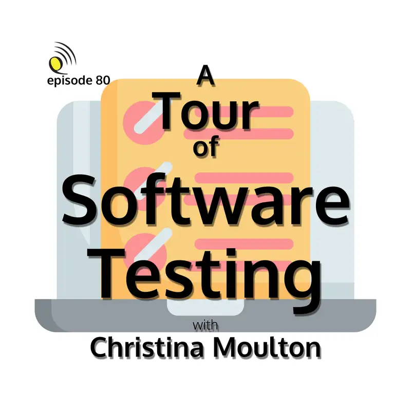 A Tour of Software Testing with Christina Moulton
