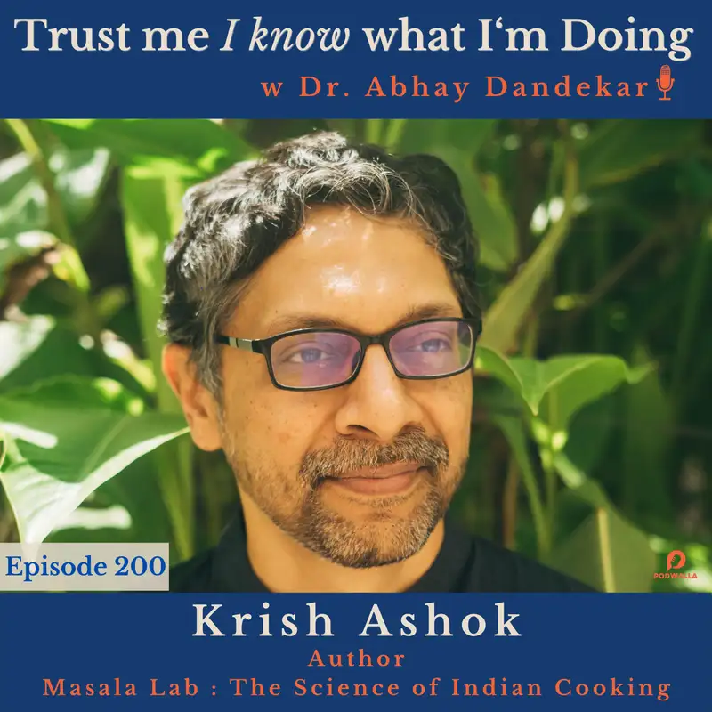 Krish Ashok...on Masala Lab: The Science of Indian Cooking