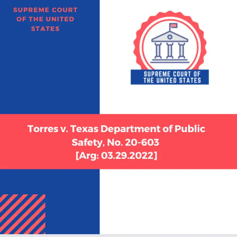 Torres v. Texas Department of Public Safety, No. 20-603 [Arg: 03.29.2022]