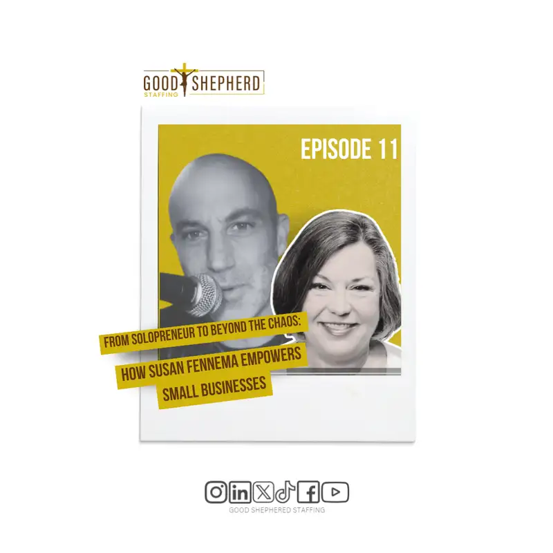 Episode 11: From Solopreneur to Beyond the Chaos: How Susan Fennema Empowers Small Businesses