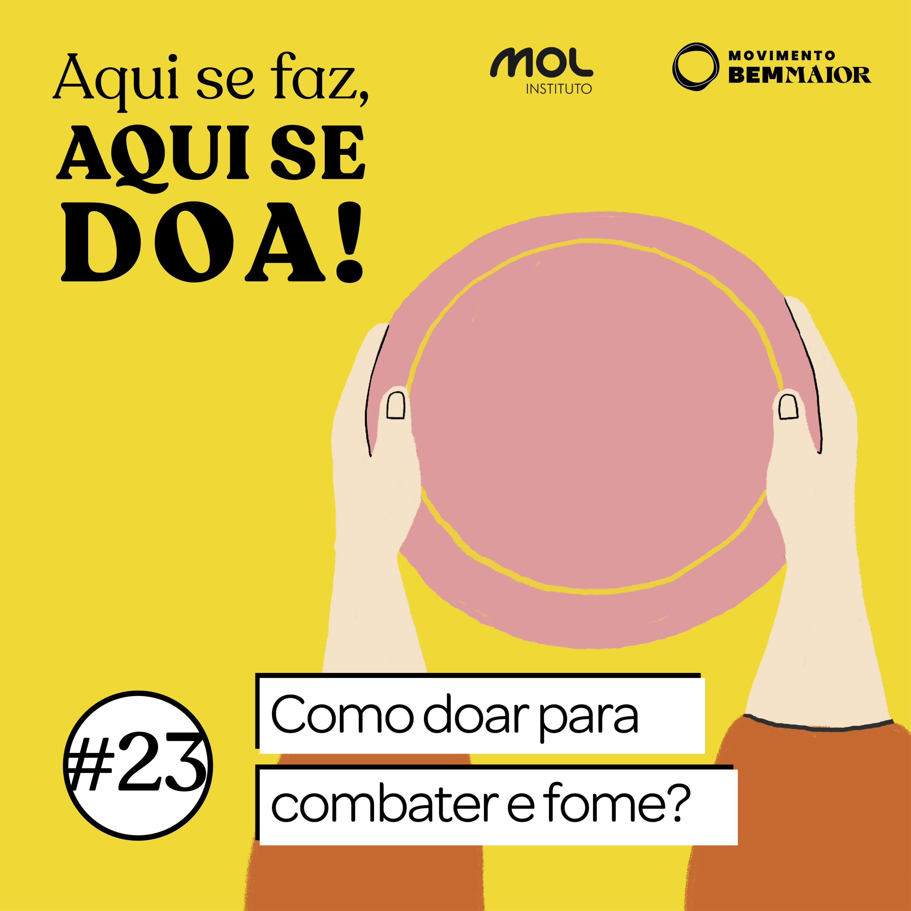 Aqui se Faz, Aqui se Doa