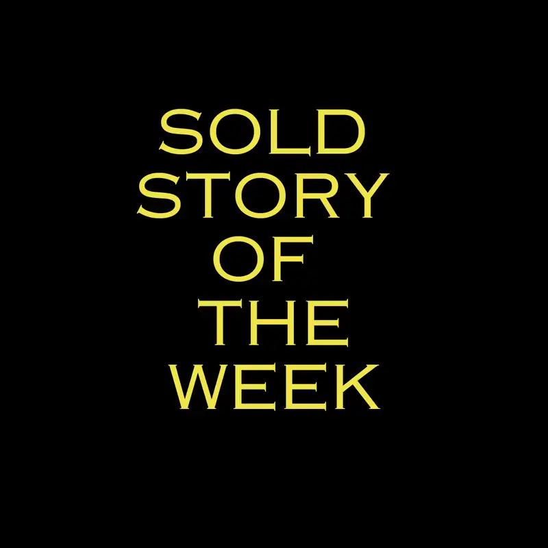 Sold Story of the Week
