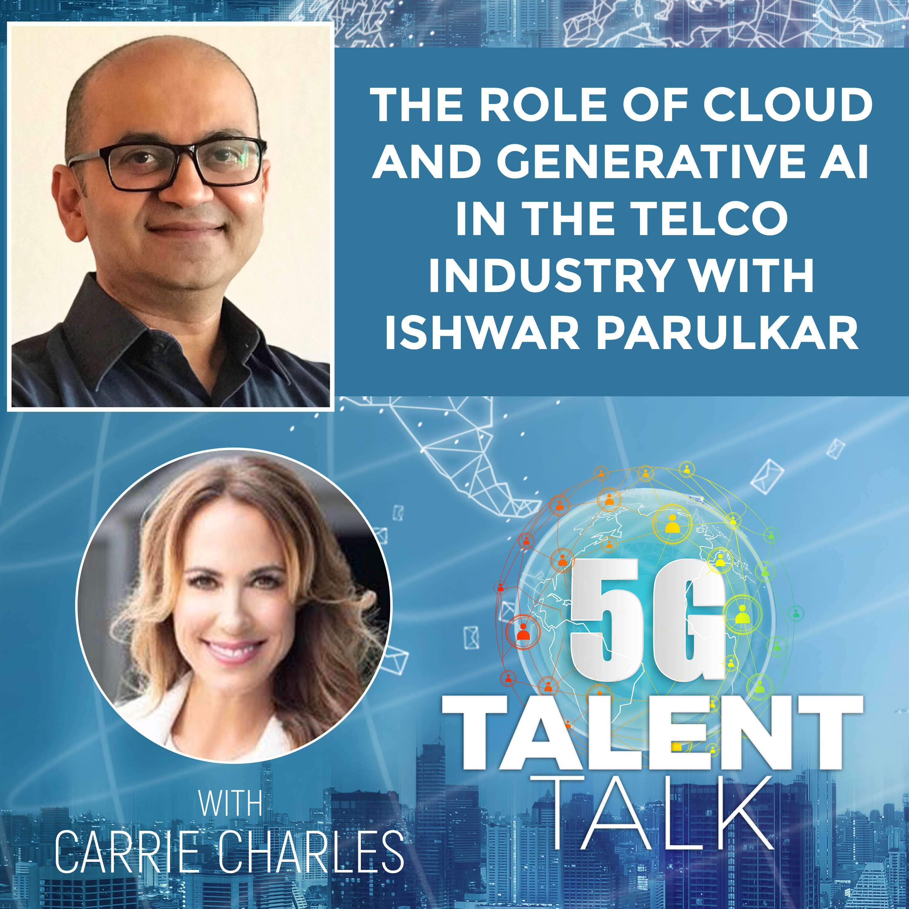 cover of episode The Role of Cloud and Generative AI in the Telco Industry with Ishwar Parulkar of Amazon Web Services (AWS)