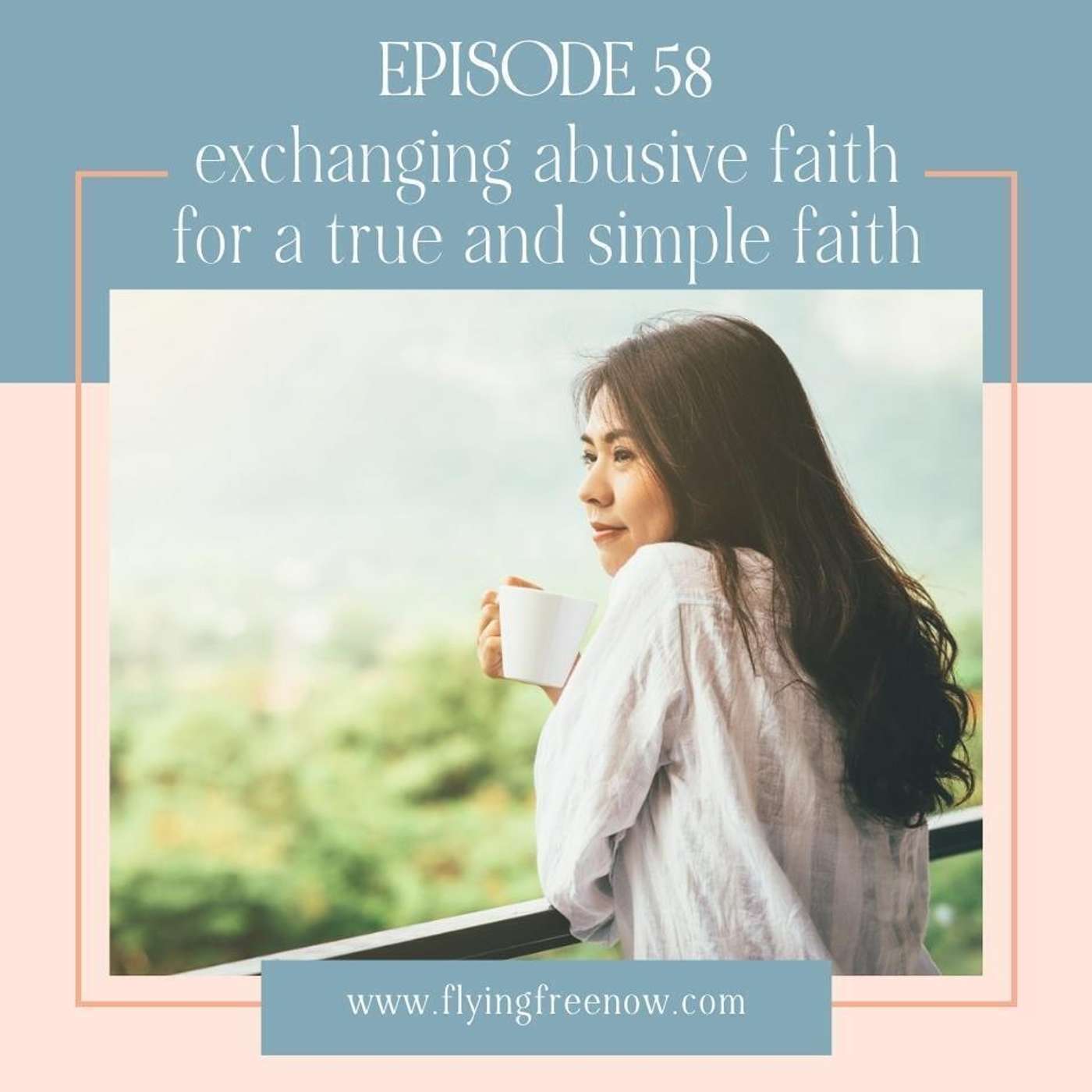 Exchanging an Abusive Faith for a True and Simple Faith [58]