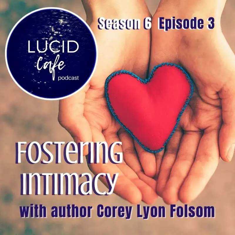 Fostering Intimacy with Author Corey Lyon Folsom
