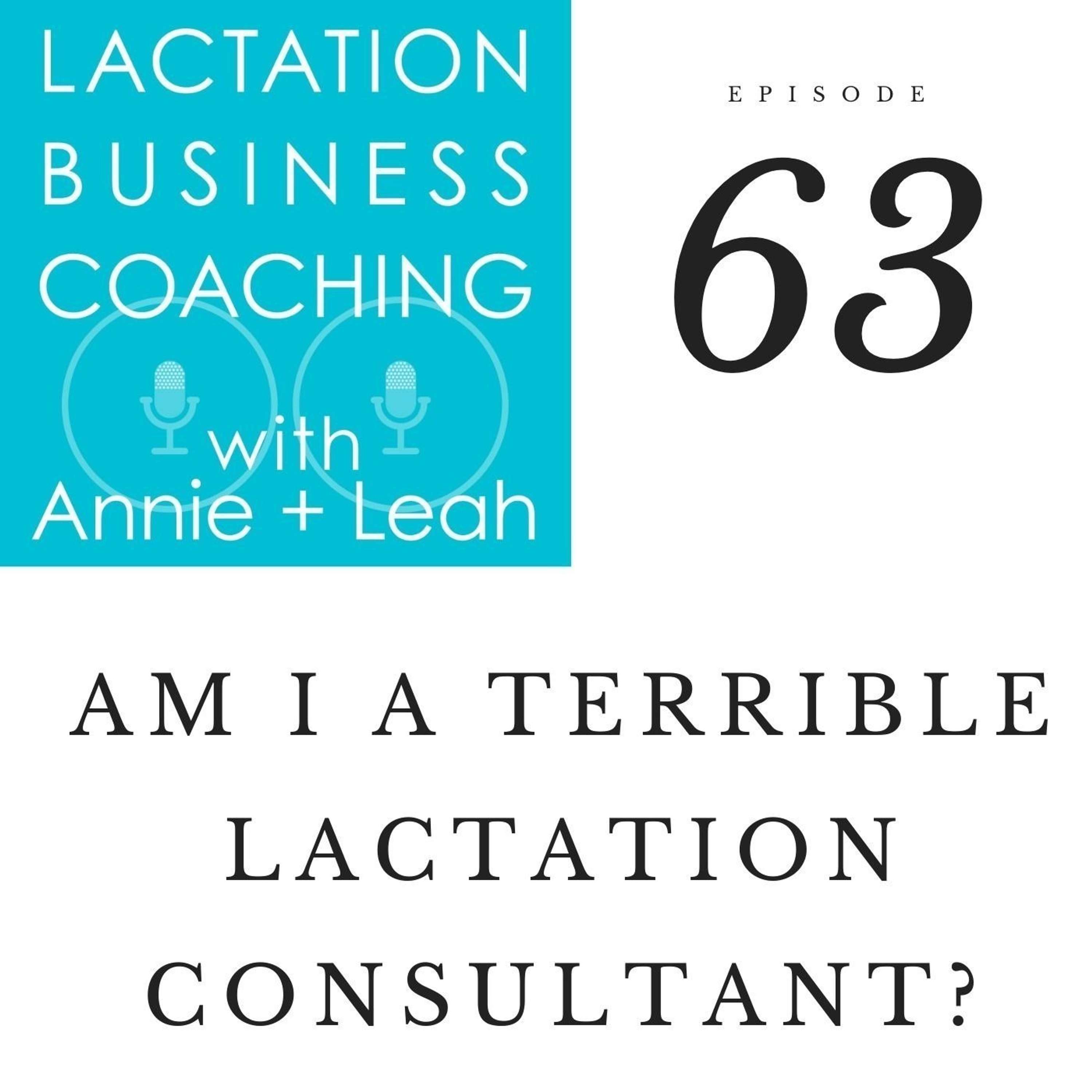 63 | Am I a Terrible Lactation Consultant?