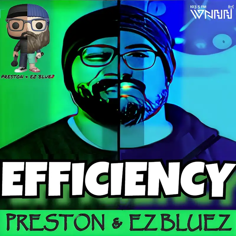 Preston & EZ BlueZ: Efficiency