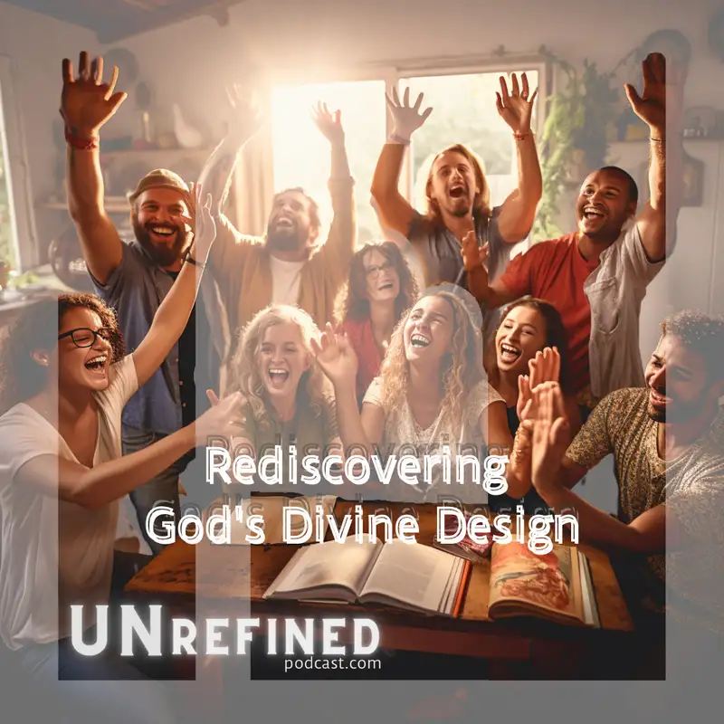 Rediscovering God's Divine Design