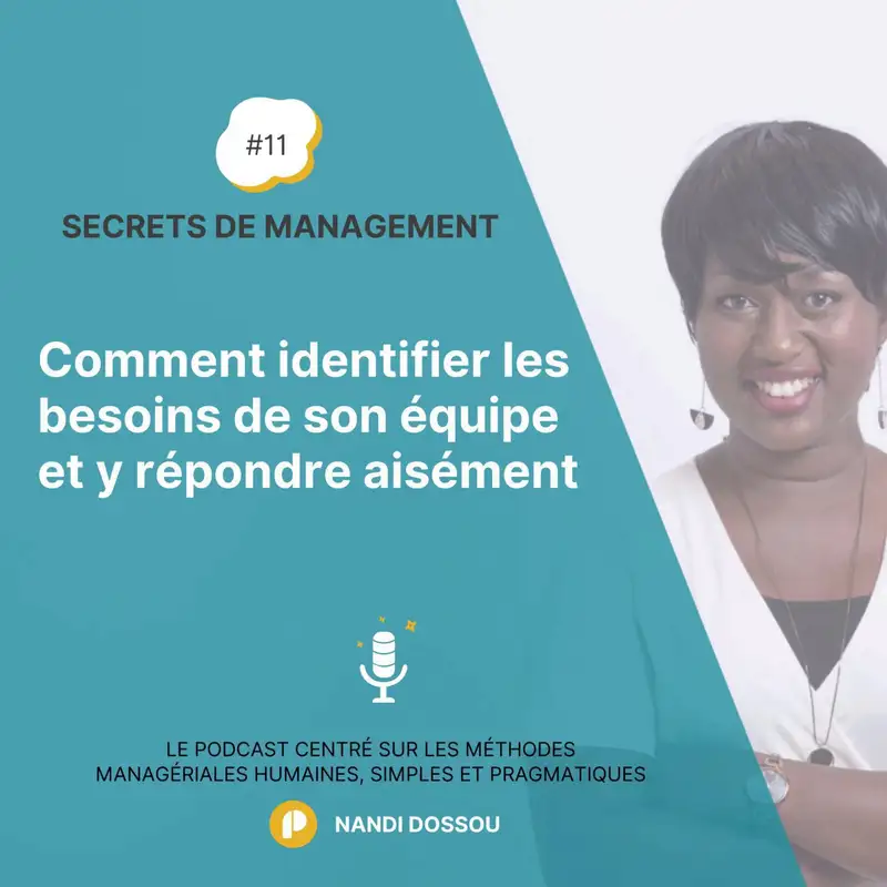 Ep11 - Comment identifier les Besoins de son équipe et y Répondre aisément?