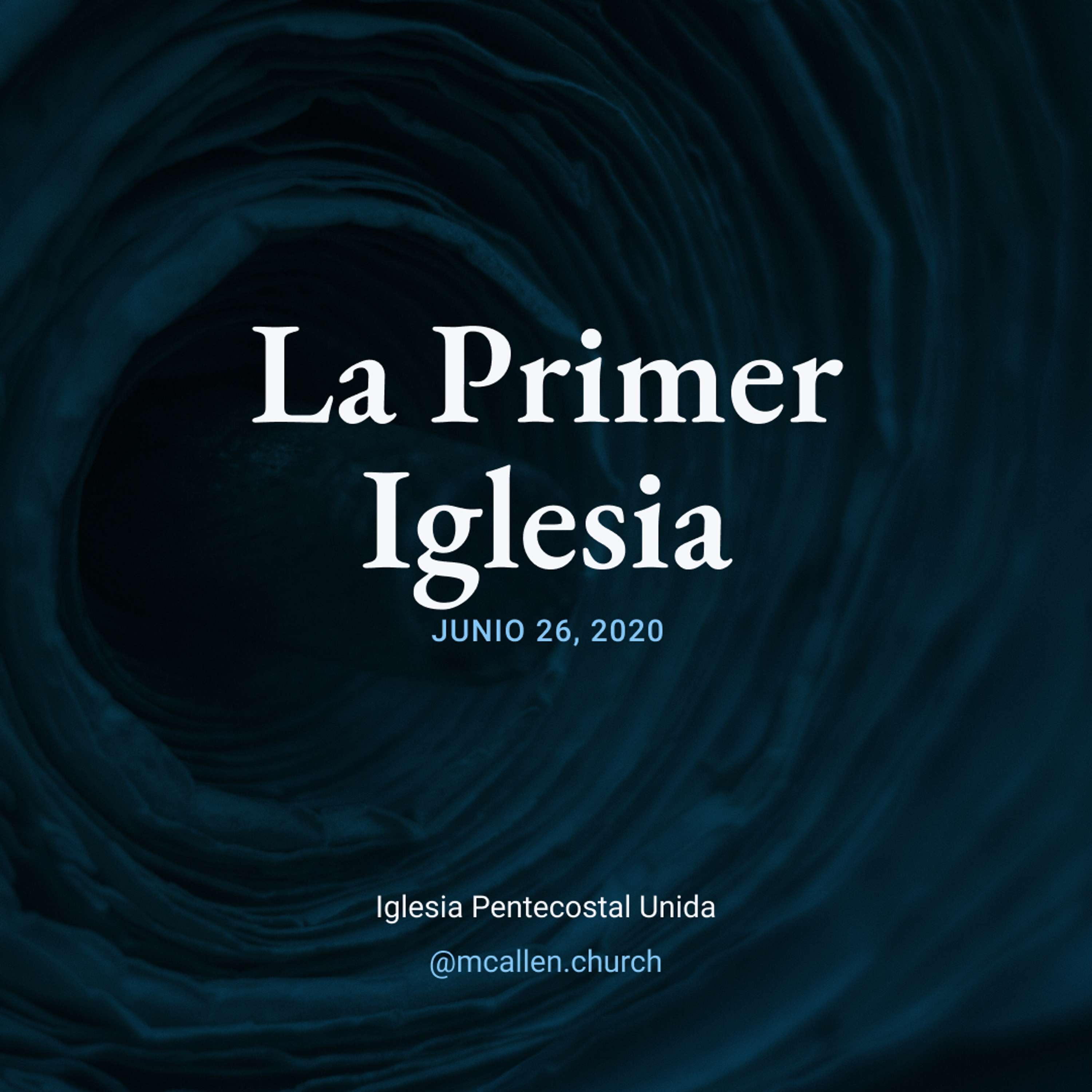 La Primer Iglesia