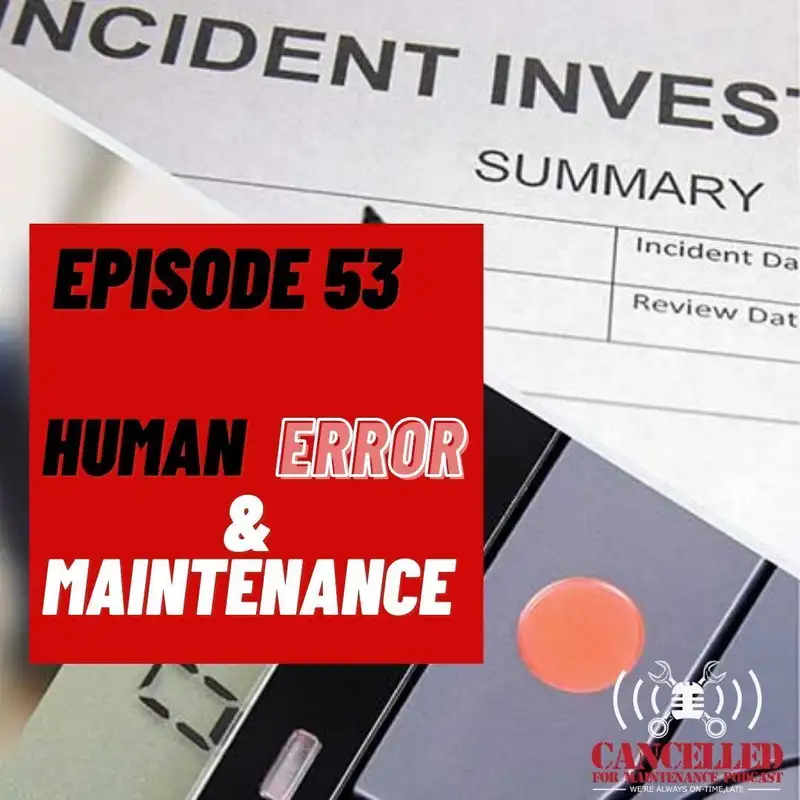 Human Errors & Maintenance