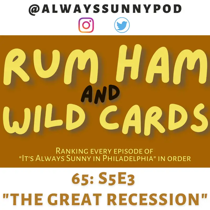 65: S5E3 "The Great Recession"