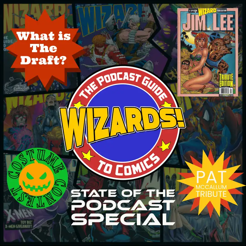WIZARDS: State of the Podcast Special