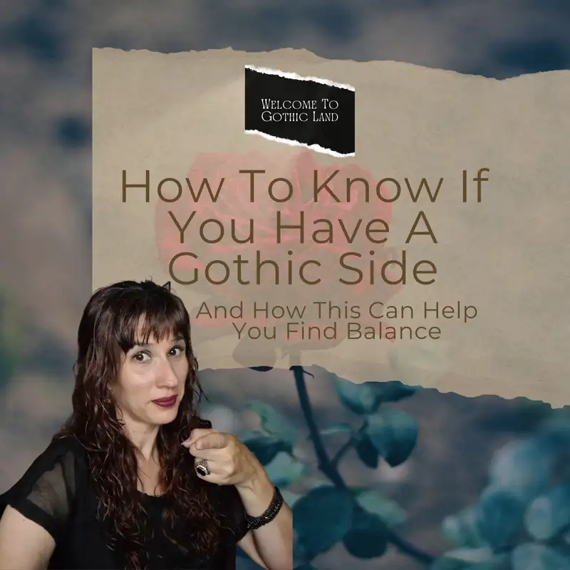 How to know if you have a Gothic side – Welcome to Gothic Land #1