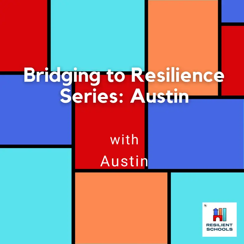 Bridging to Resilience Series: Austin 