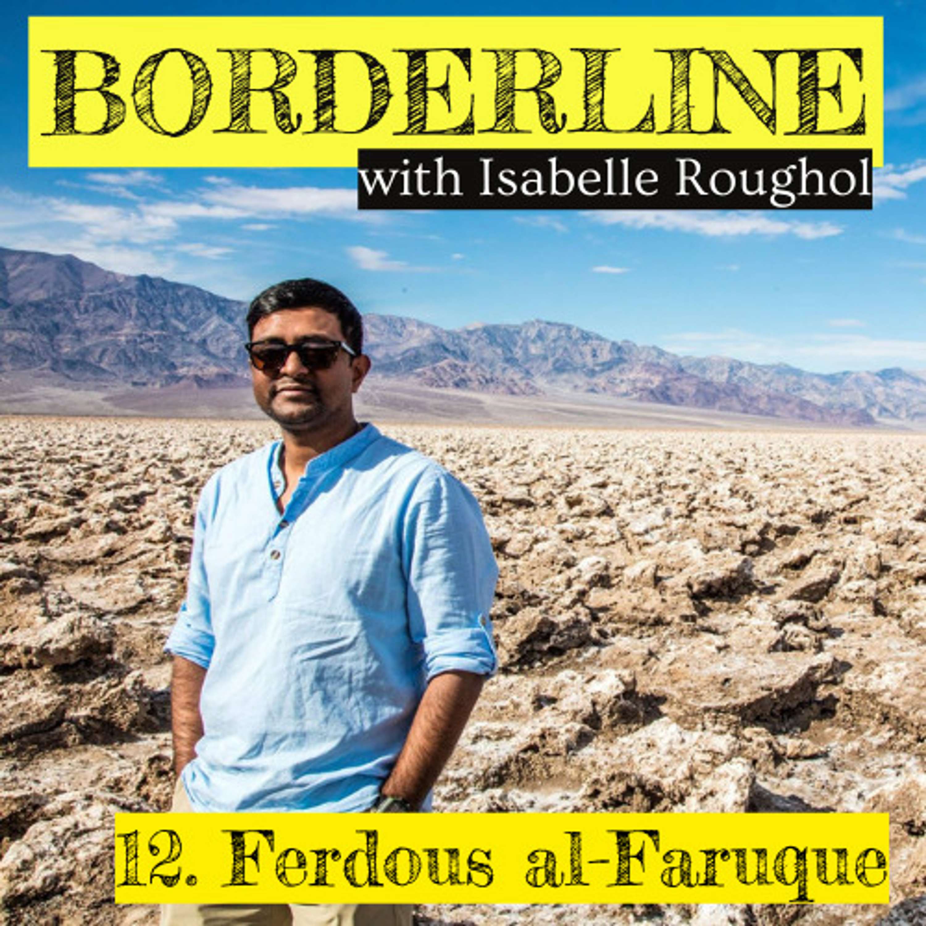 "I don't know what you are," with Ferdous al-Faruque