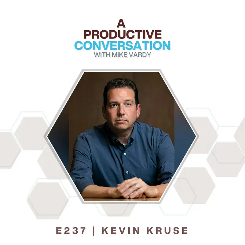 What Great Leaders Possess with Kevin Kruse