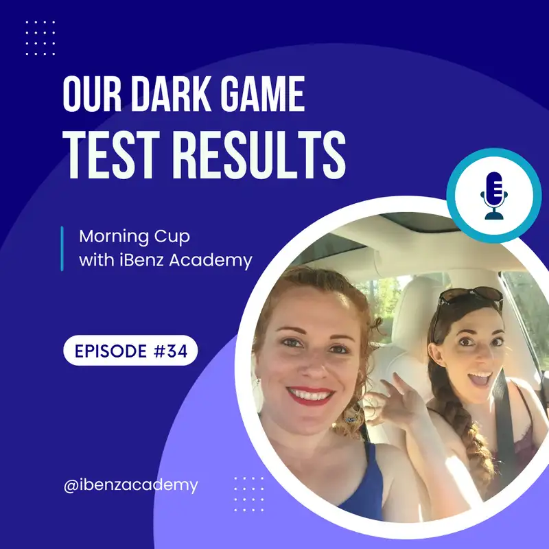 Our Dark Games Test Results - Morning Cup with iBenz Academy - Episode 34