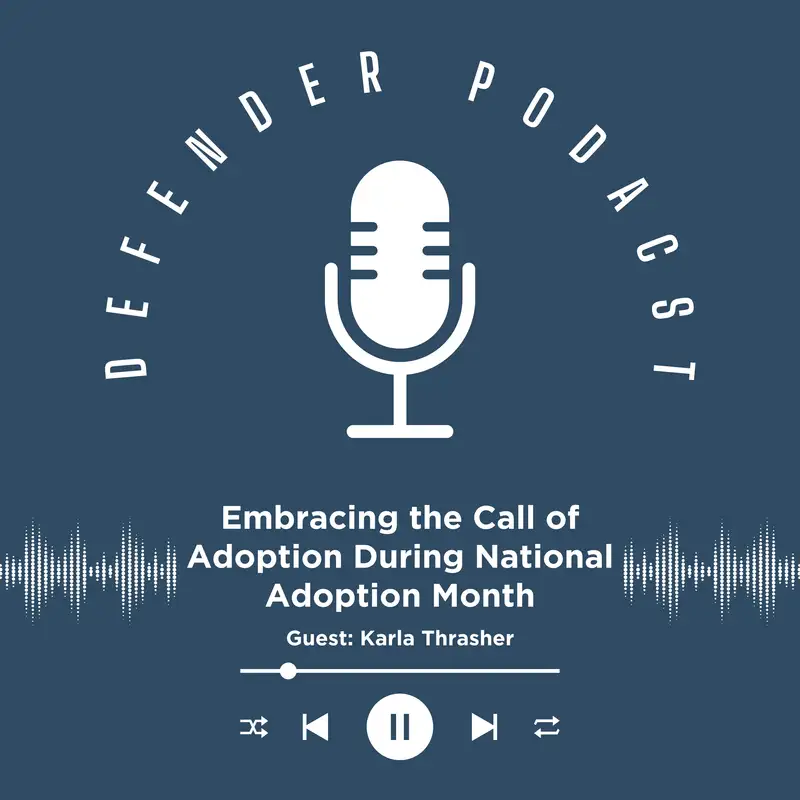 Embracing the Call of Adoption During National Adoption Month