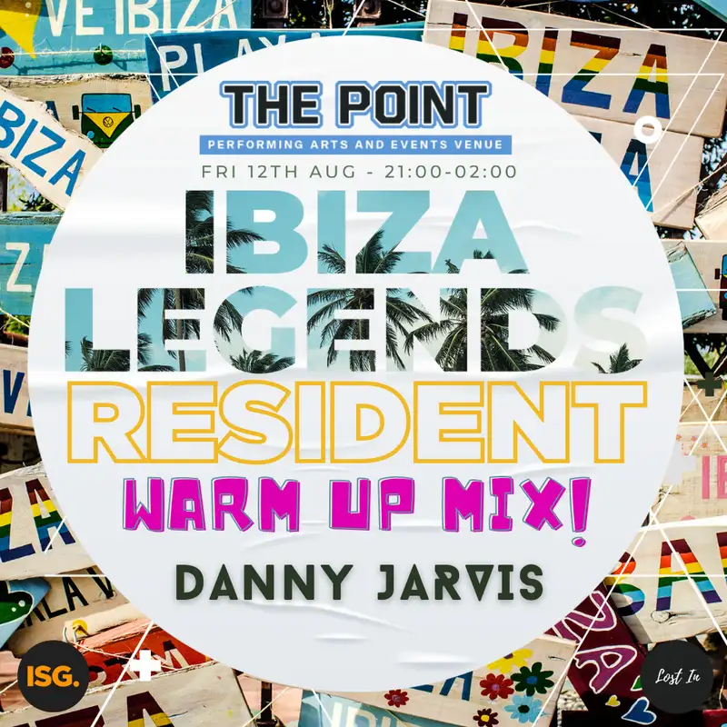 Danny Jarvis - Ibiza Legends Warm Up