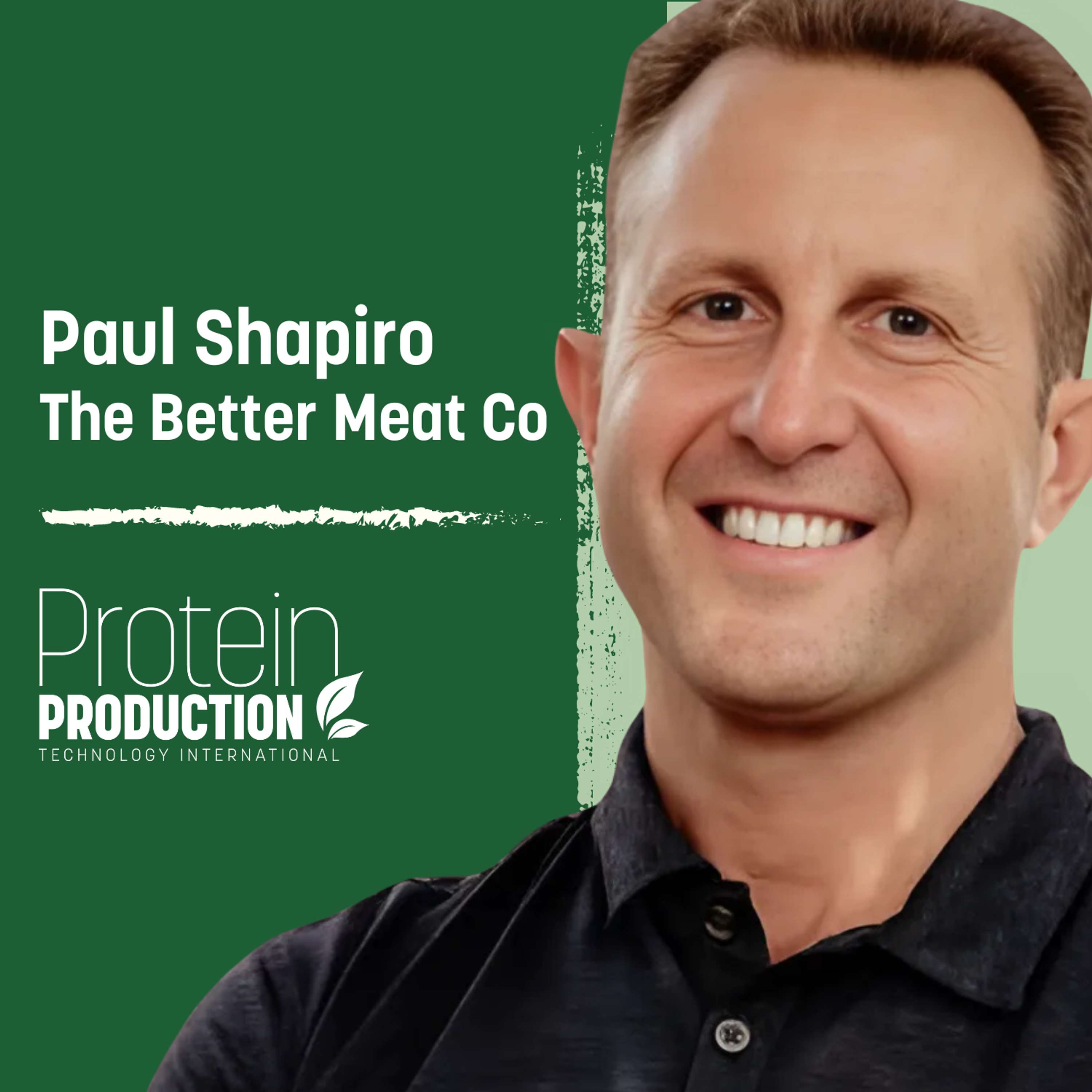 Special Episode:  Paul Shapiro  -  The Better Meat Co