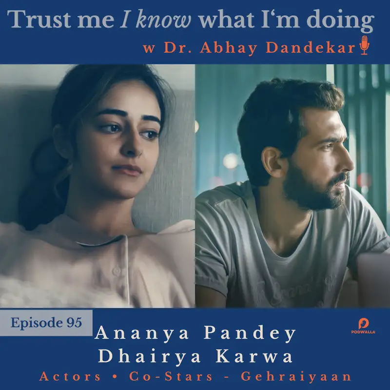 Ananya Panday and Dhairya Karwa...on 'Gehraiyaan' , on the value of building trust, on learning from their peers, and the challenge of portraying intimacy.