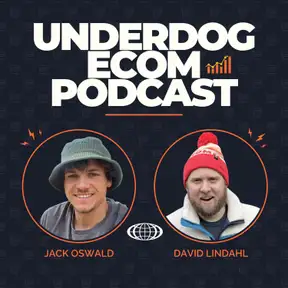 Underdog Ecom Podcast