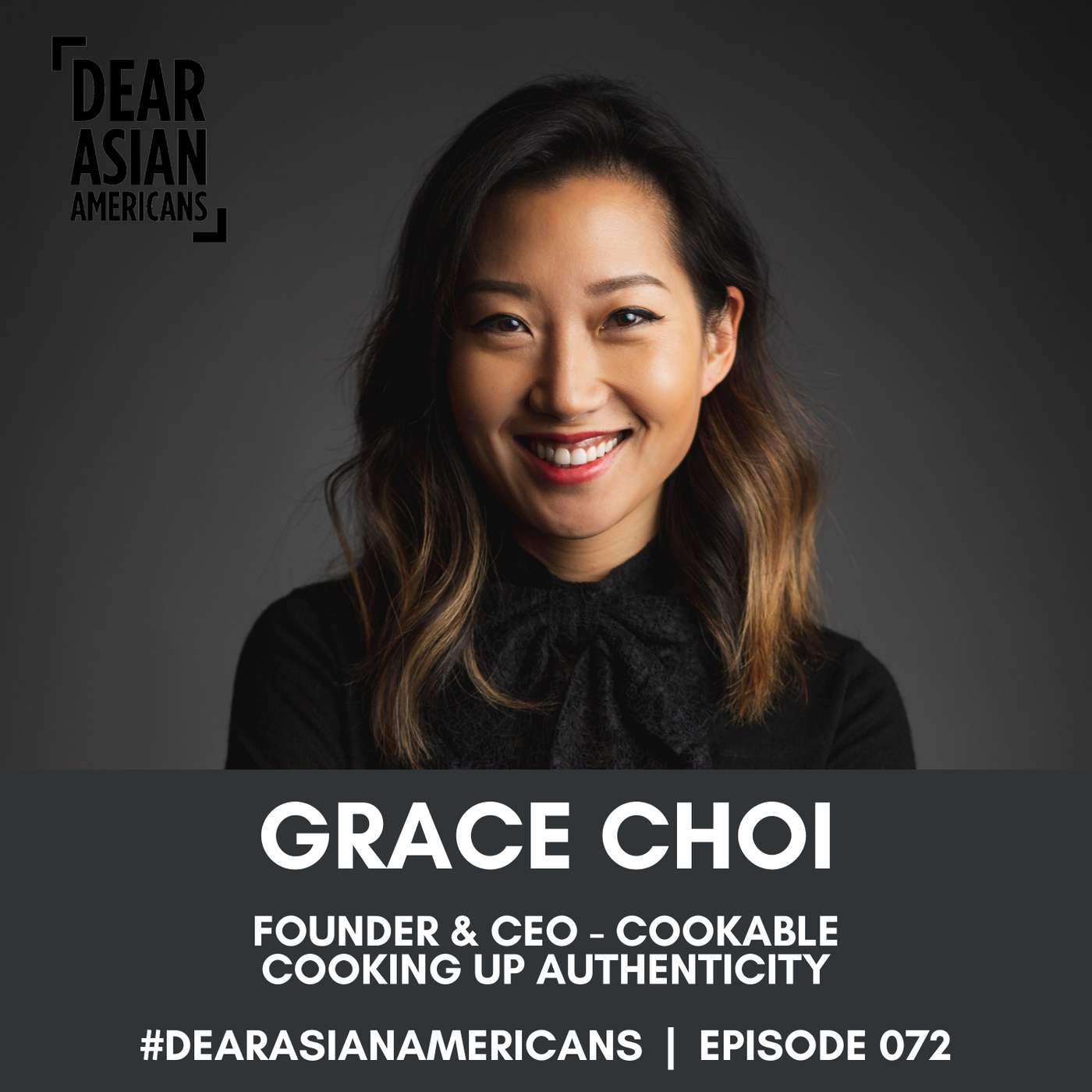 072 // Grace Choi // Founder & CEO - Cookable // Cooking Up Authenticity episode artwork